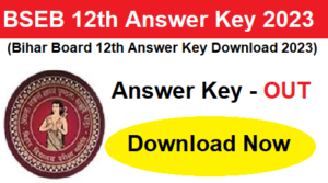 BSEB Class 12th Answer Key Download 2023